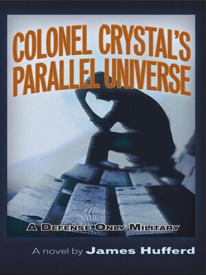 cover image of Colonel Crystal's Parallel Universe